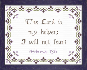 The Lord Is My Helper - Hebrews 13:6